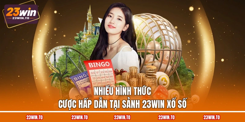 nhieu-hinh-thuc-cuoc-hap-dan-tai-sanh-23win-xo-so